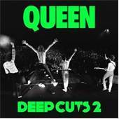 Queen : Queen: Deep Cuts Volume 2 (1977-1982)